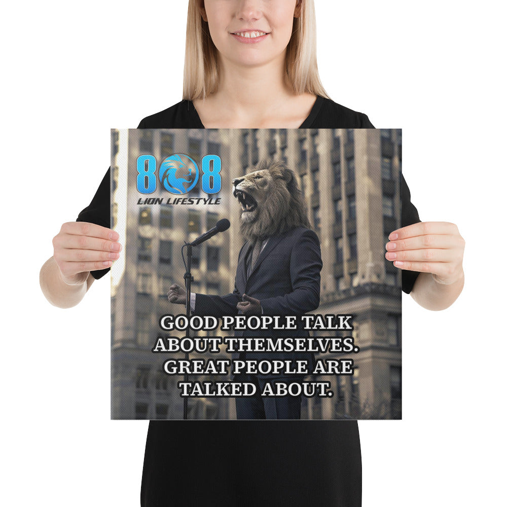 Elevate your walls with the Great People Canvas, a timeless reminder that greatness is remembered, not self-proclaimed. This Inspirational Greatness Quote Canvas Wall Art inspires respect and admiration. Perfect as a Motivational Canvas Print About True Greatness, it empowers your journey toward legacy. Showcase wisdom with our Be Remembered Not Heard Quote Canvas Decor and Leadership and Legacy Motivational Canvas Art. Add to cart today!