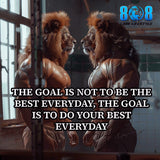 Best Everyday Goal T-Shirt