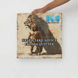 Quitter Advice Canvas
