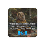 Humility Comes Wisdom Coaster
