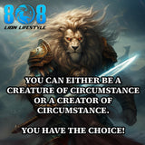 You always have a choice. The Circumstance Sticker reminds you to rise as a creator, not a victim. This bold Creator not victim quote sticker pairs with a powerful Take control of your life motivational sticker, an empowering Create your own destiny decal, and a driven Master your circumstances inspirational sticker. Own your path and build your future—Add to cart now.